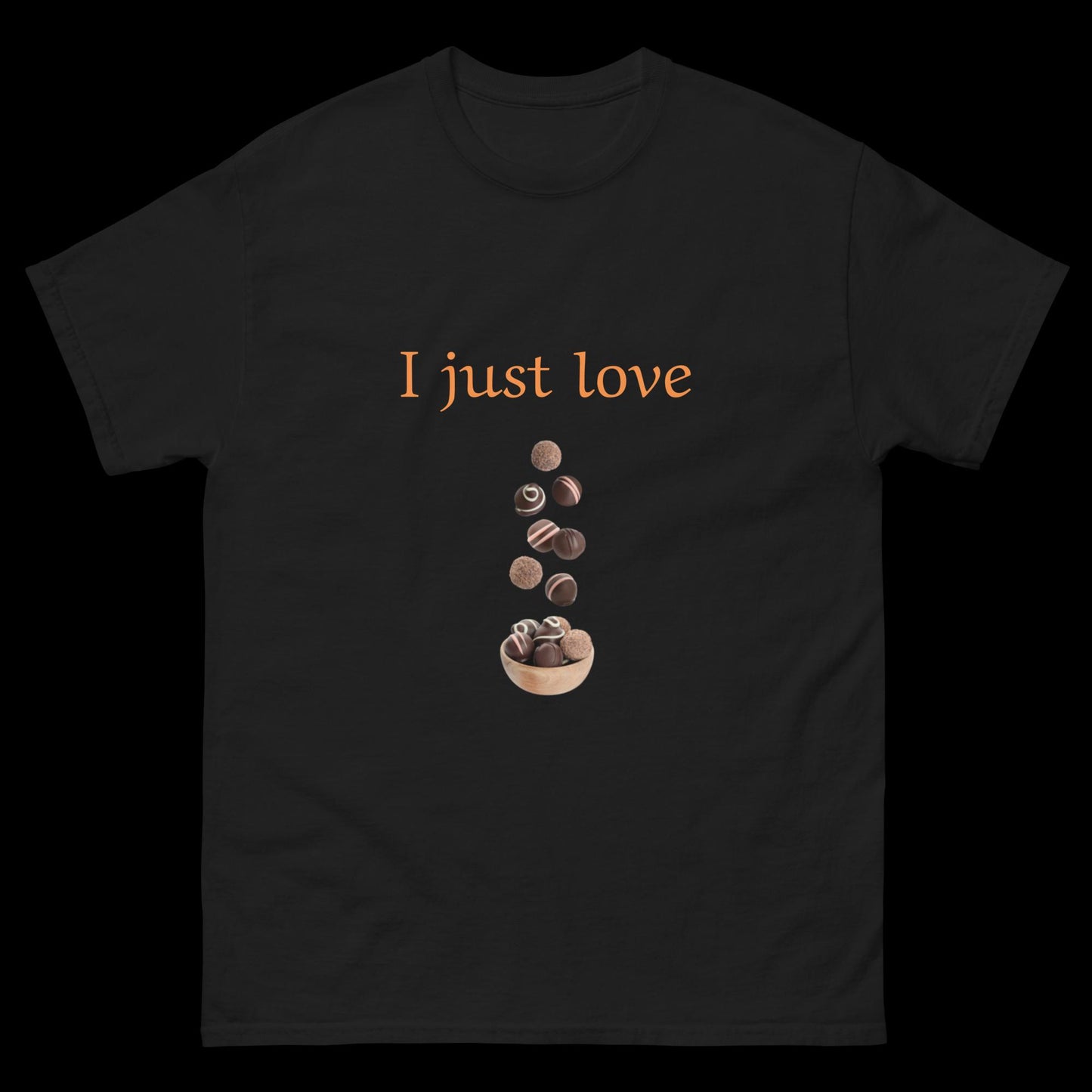 I just love chocolate Unisex classic tee