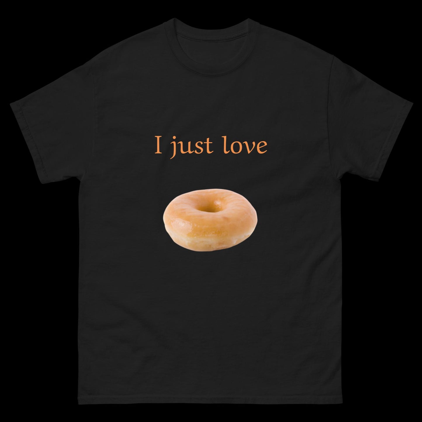 I just love donuts Unisex classic tee