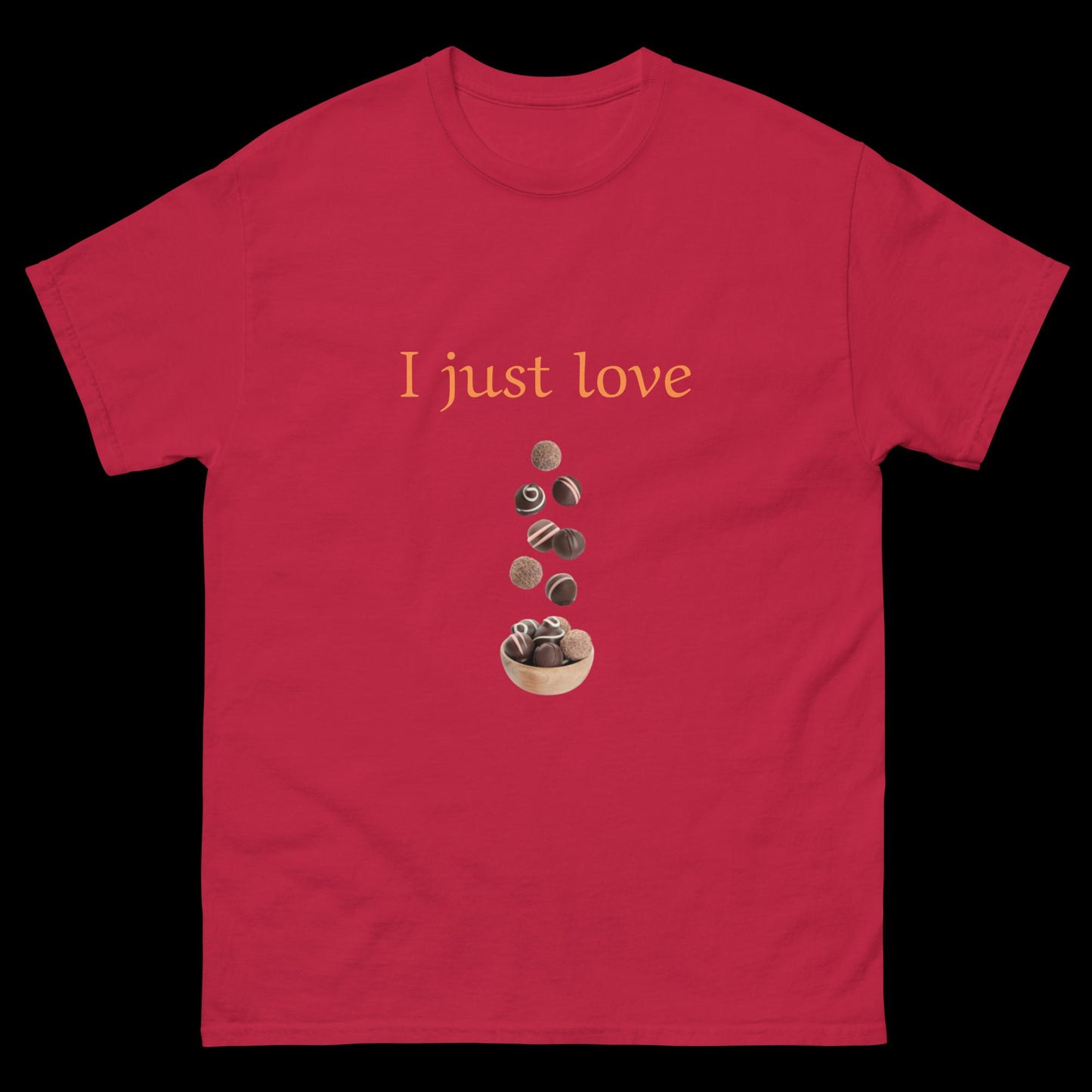 I just love chocolate Unisex classic tee