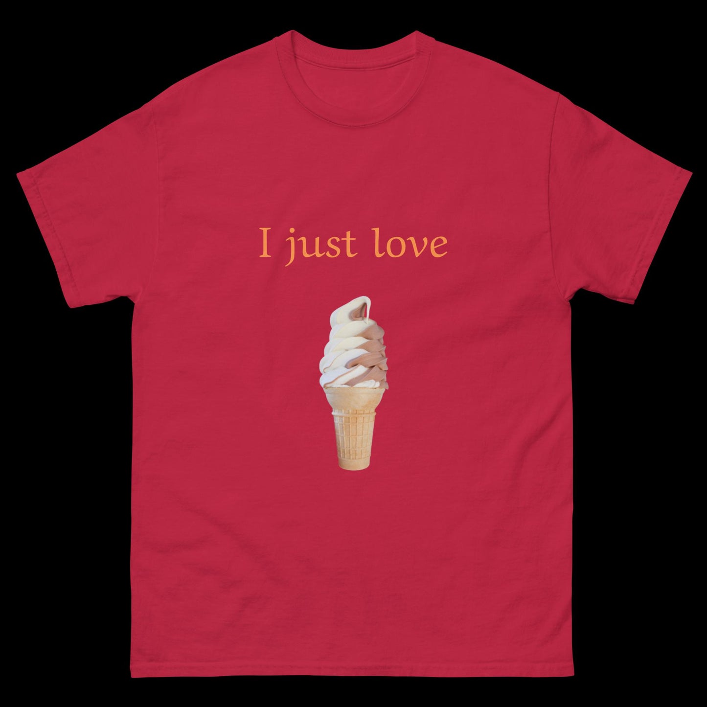 I just love ice-cream Unisex classic tee