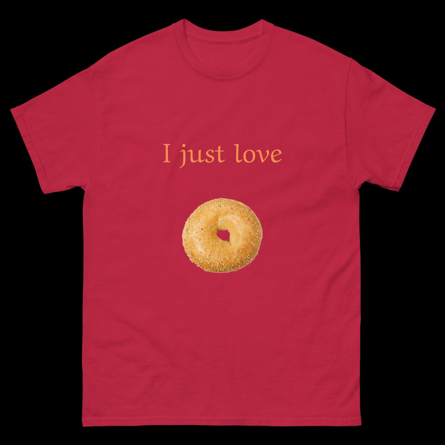 I just love bagels Unisex classic tee