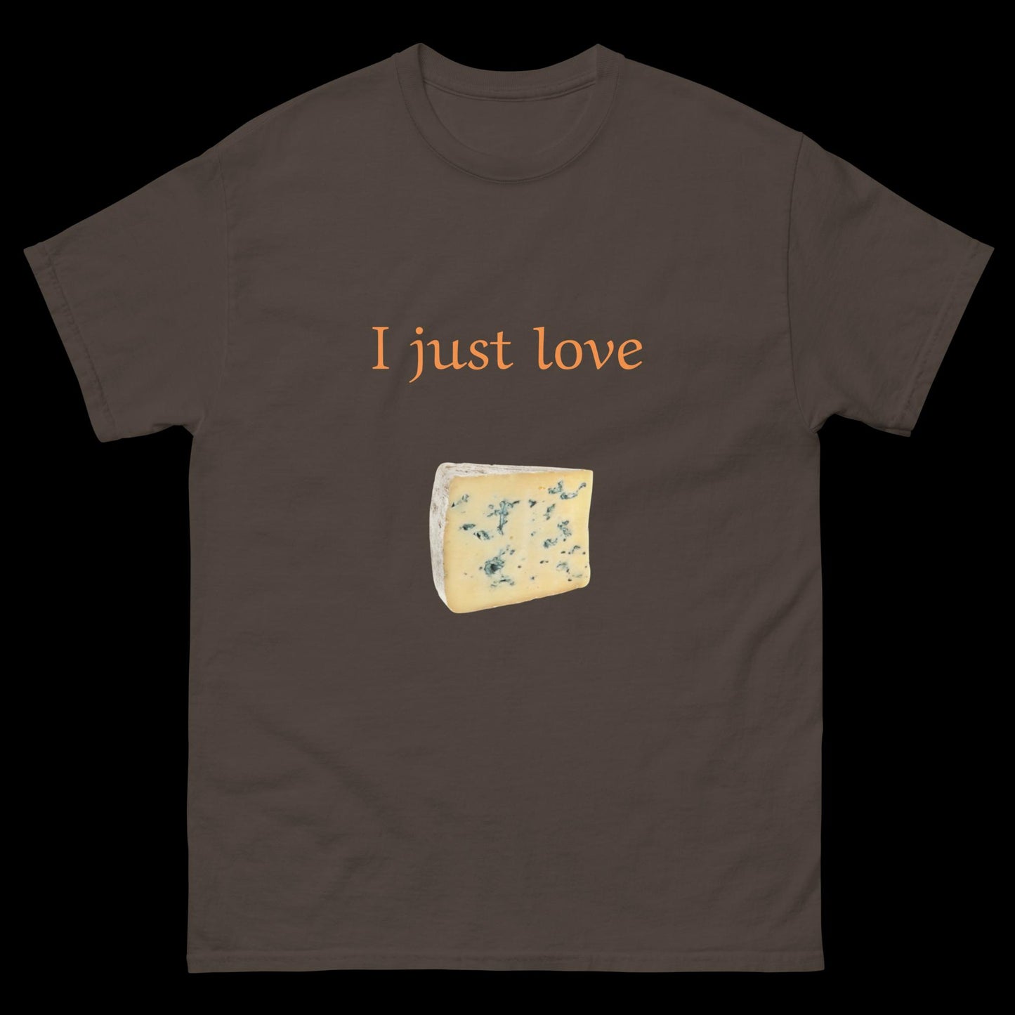 I just love cheese Unisex classic tee