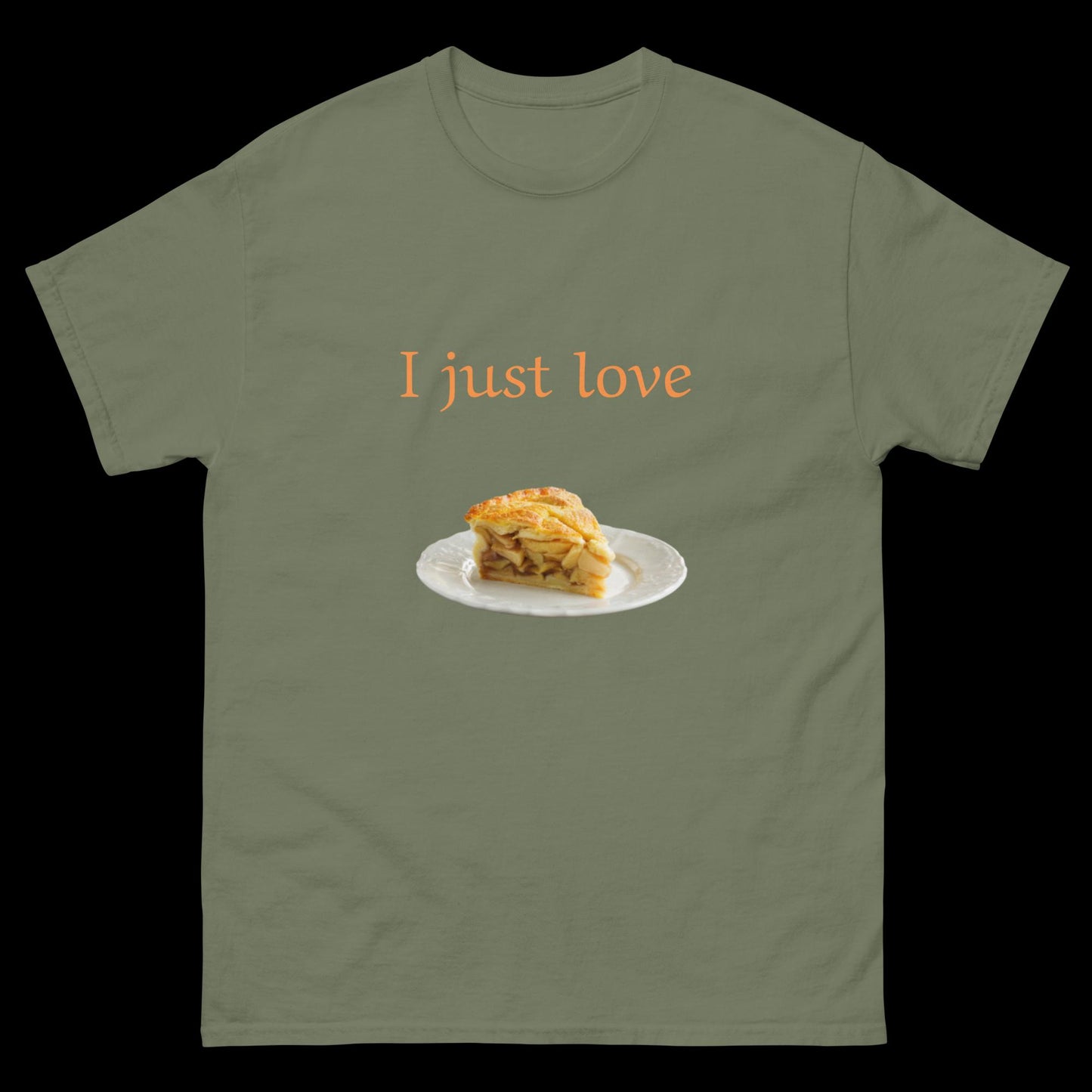 I just love pie Unisex classic tee