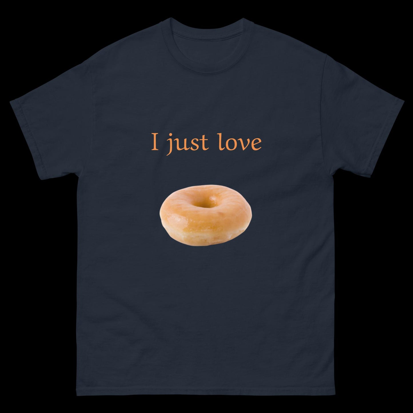 I just love donuts Unisex classic tee