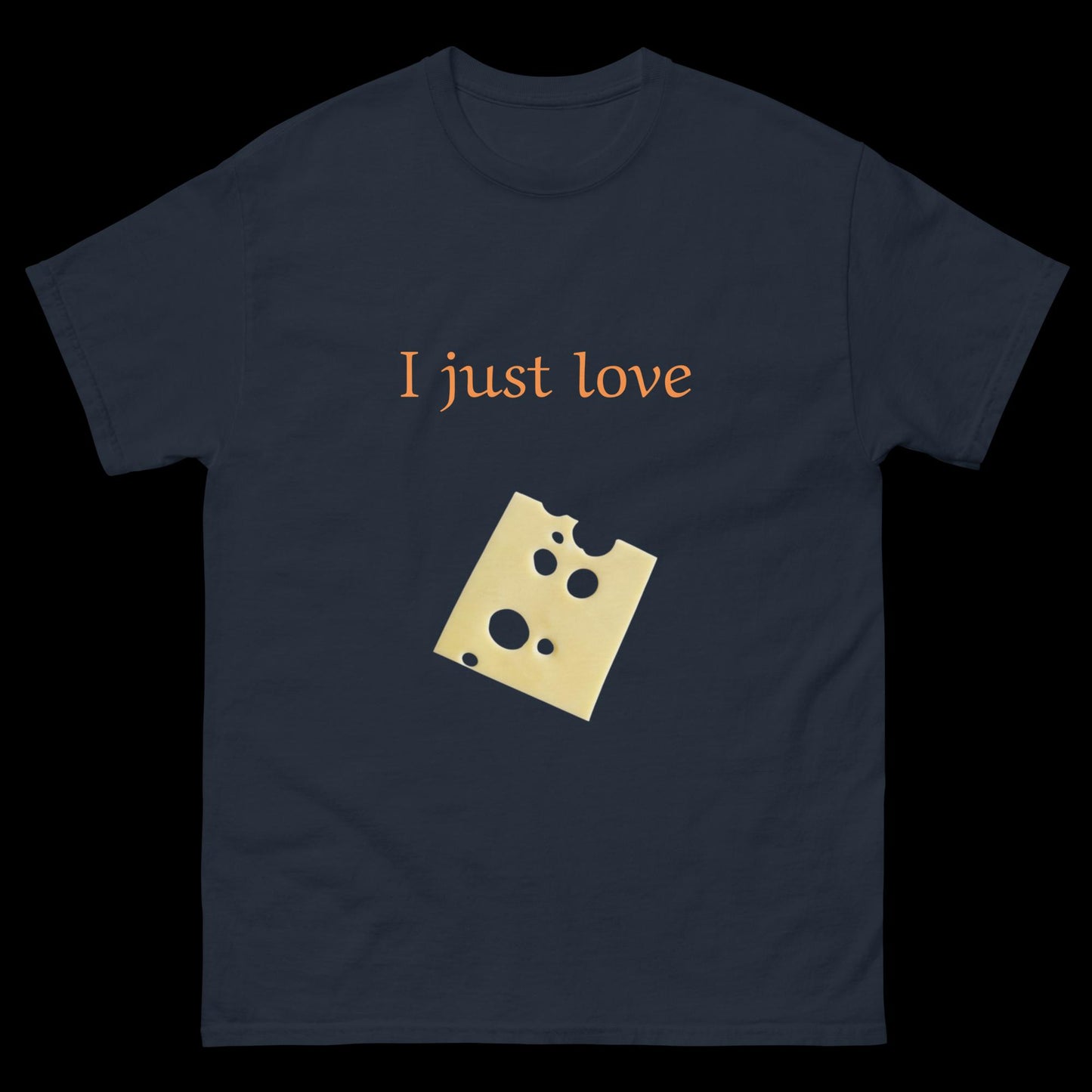 I just love cheese slice Unisex classic tee