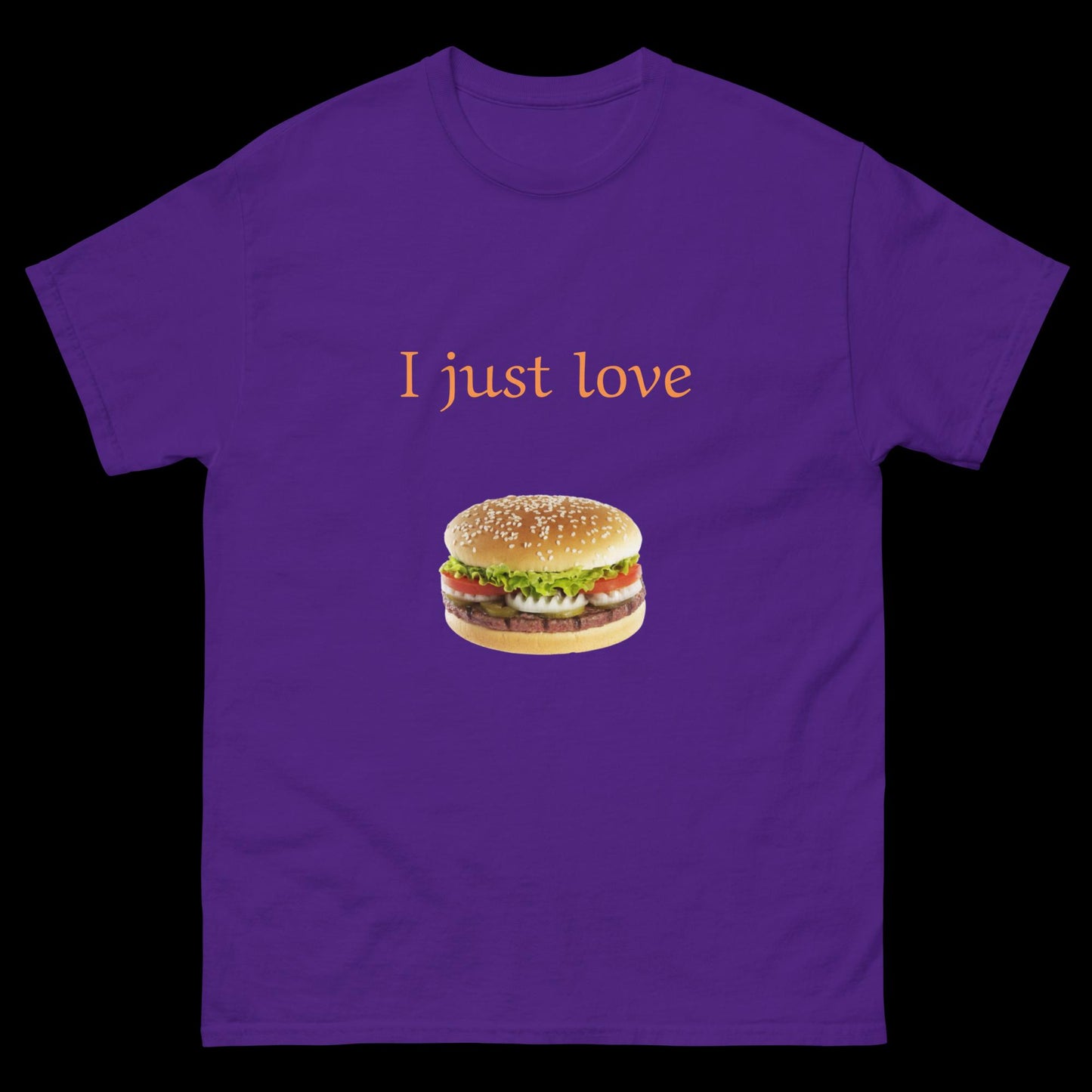 I just love burgers Unisex classic tee