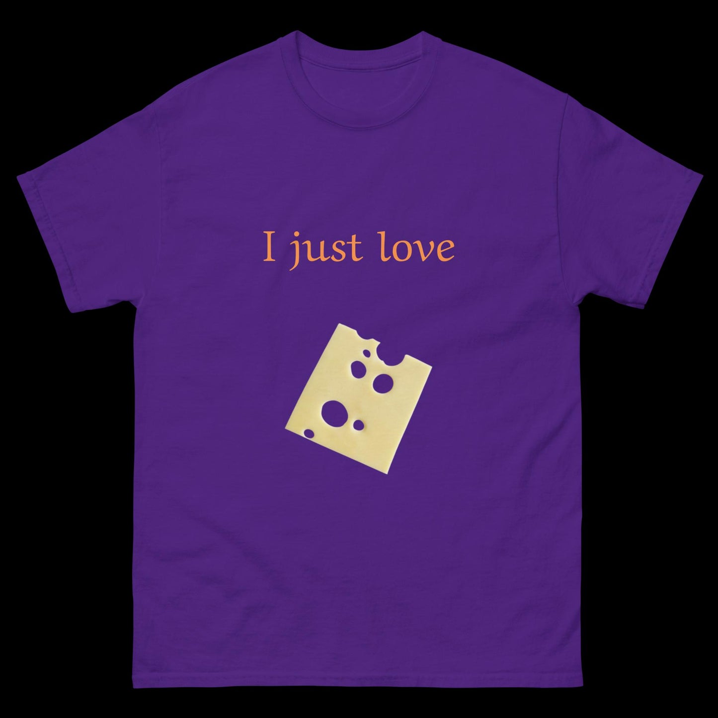 I just love cheese slice Unisex classic tee