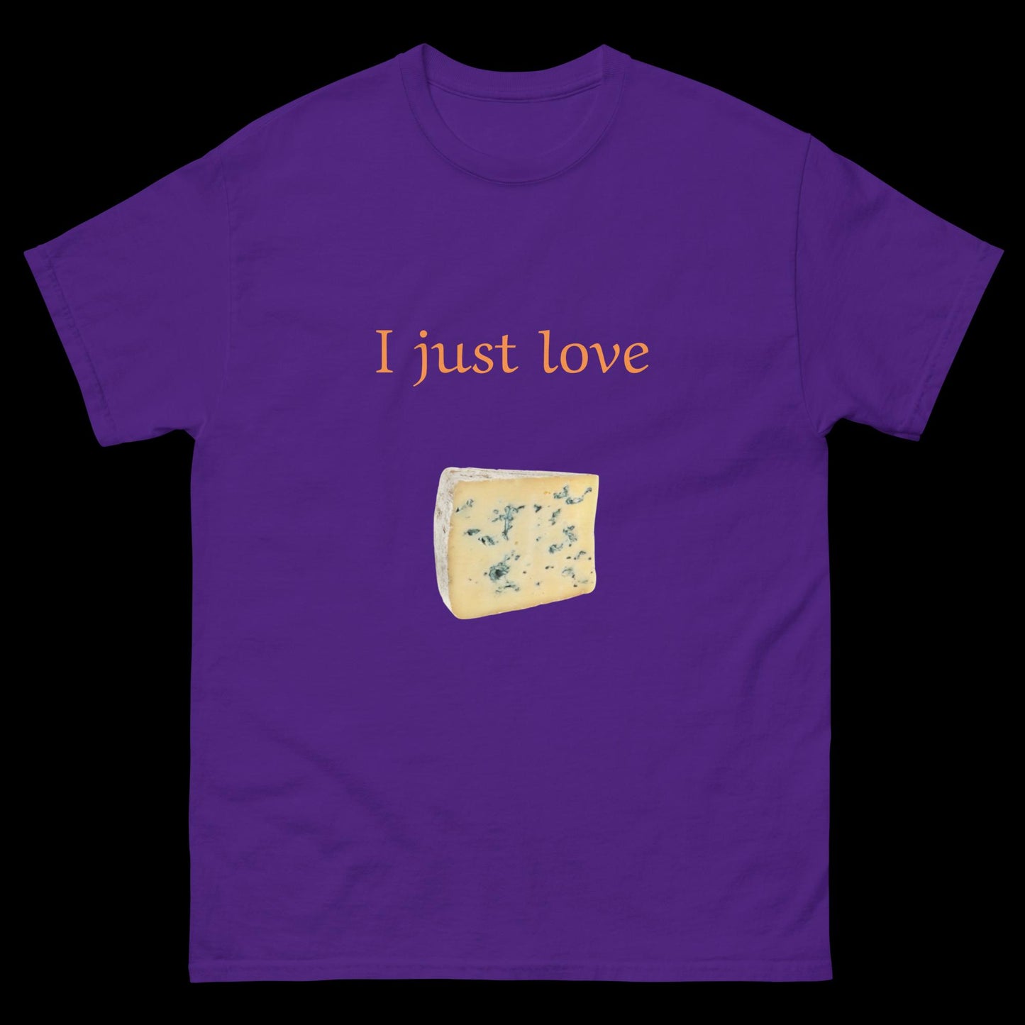 I just love cheese Unisex classic tee