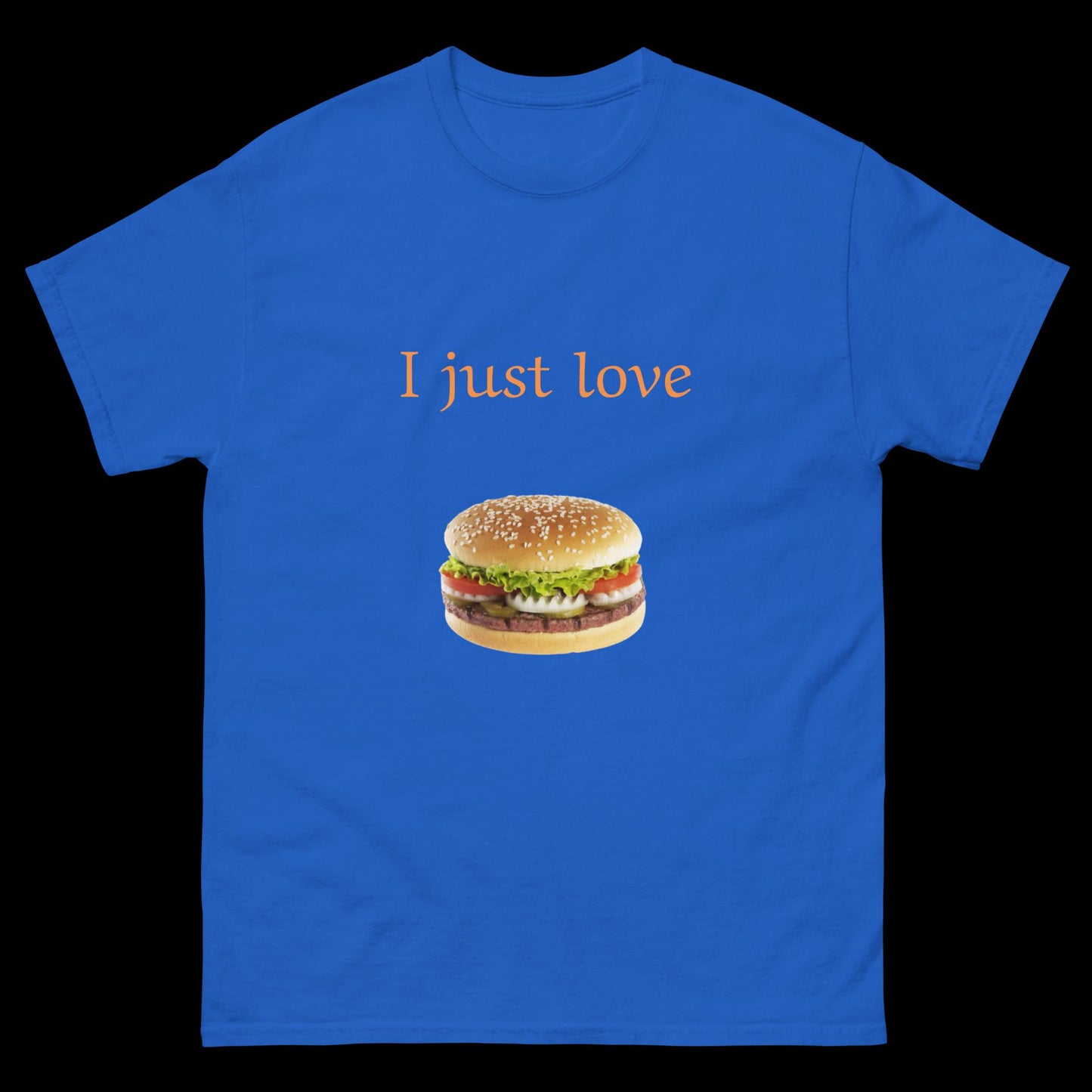 I just love burgers Unisex classic tee