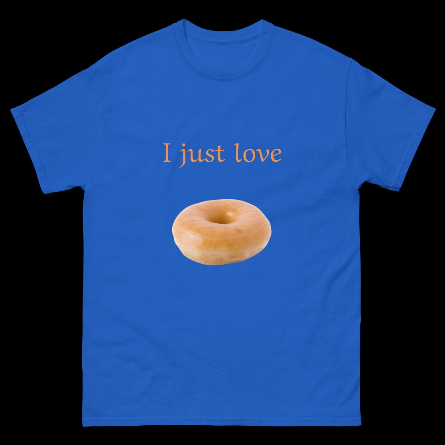 I just love donuts Unisex classic tee