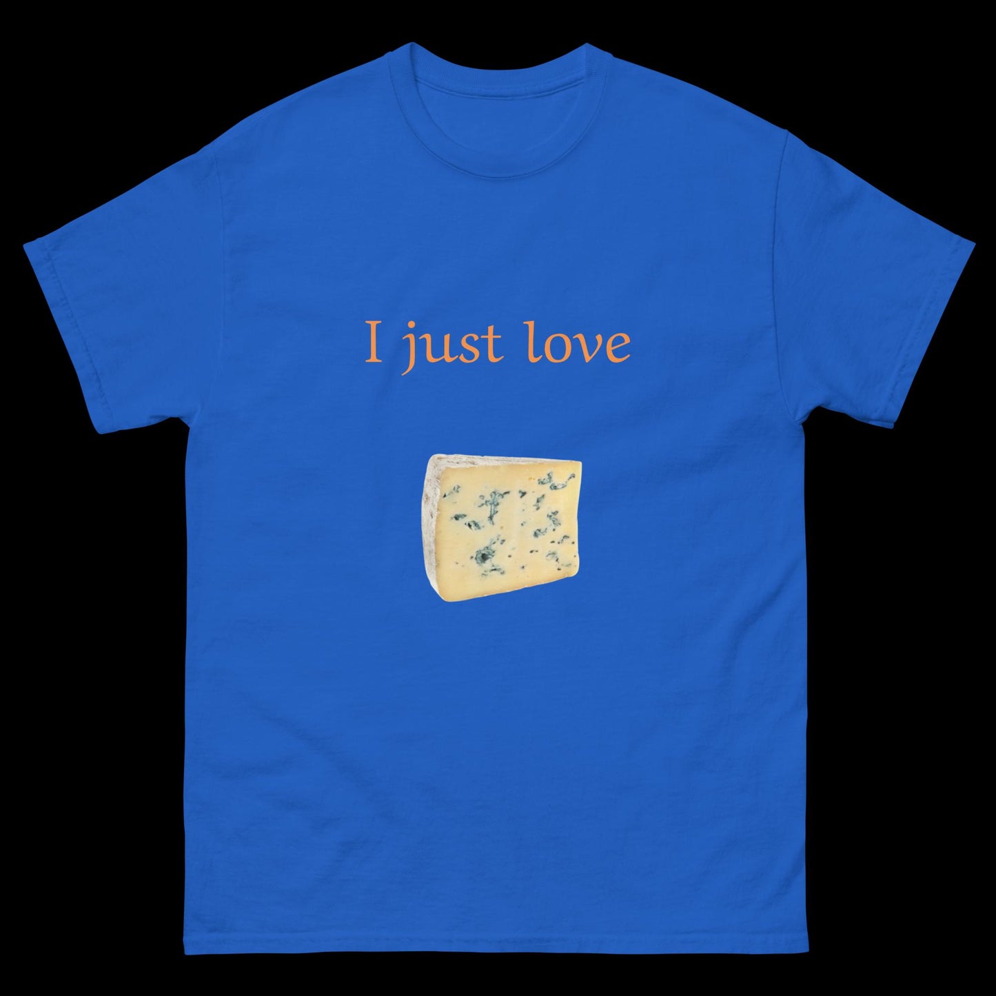 I just love cheese Unisex classic tee