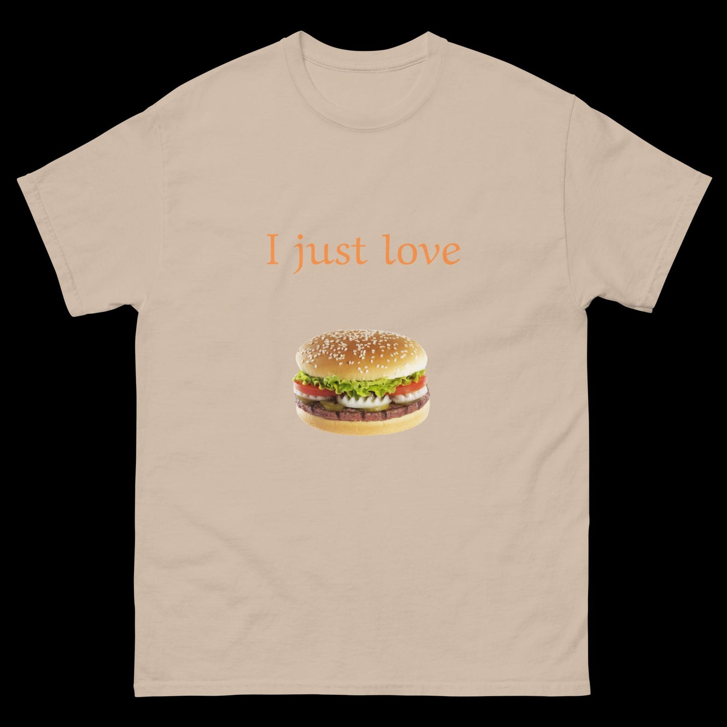 I just love burgers Unisex classic tee