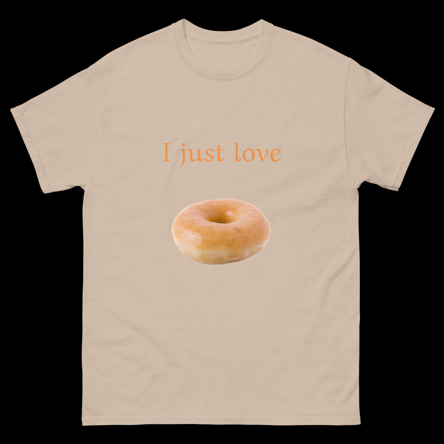 I just love donuts Unisex classic tee