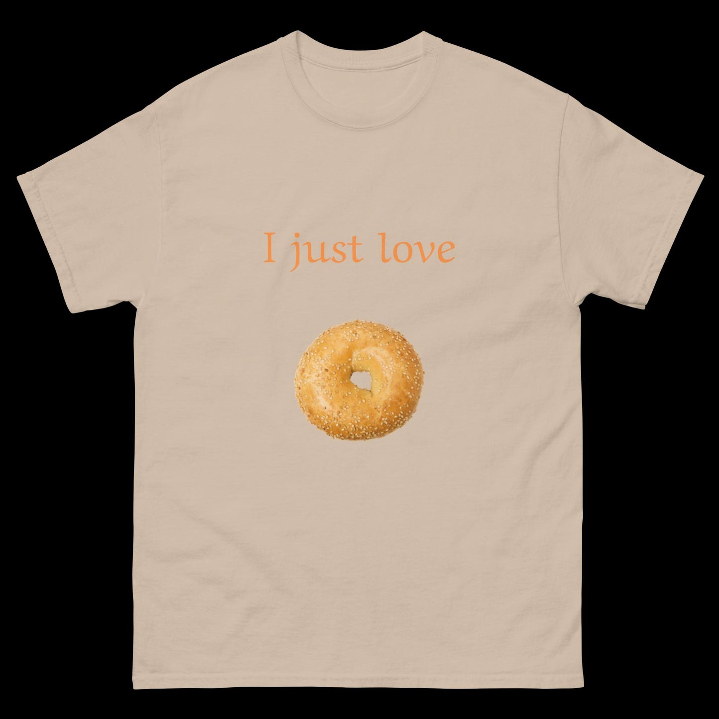 I just love bagels Unisex classic tee