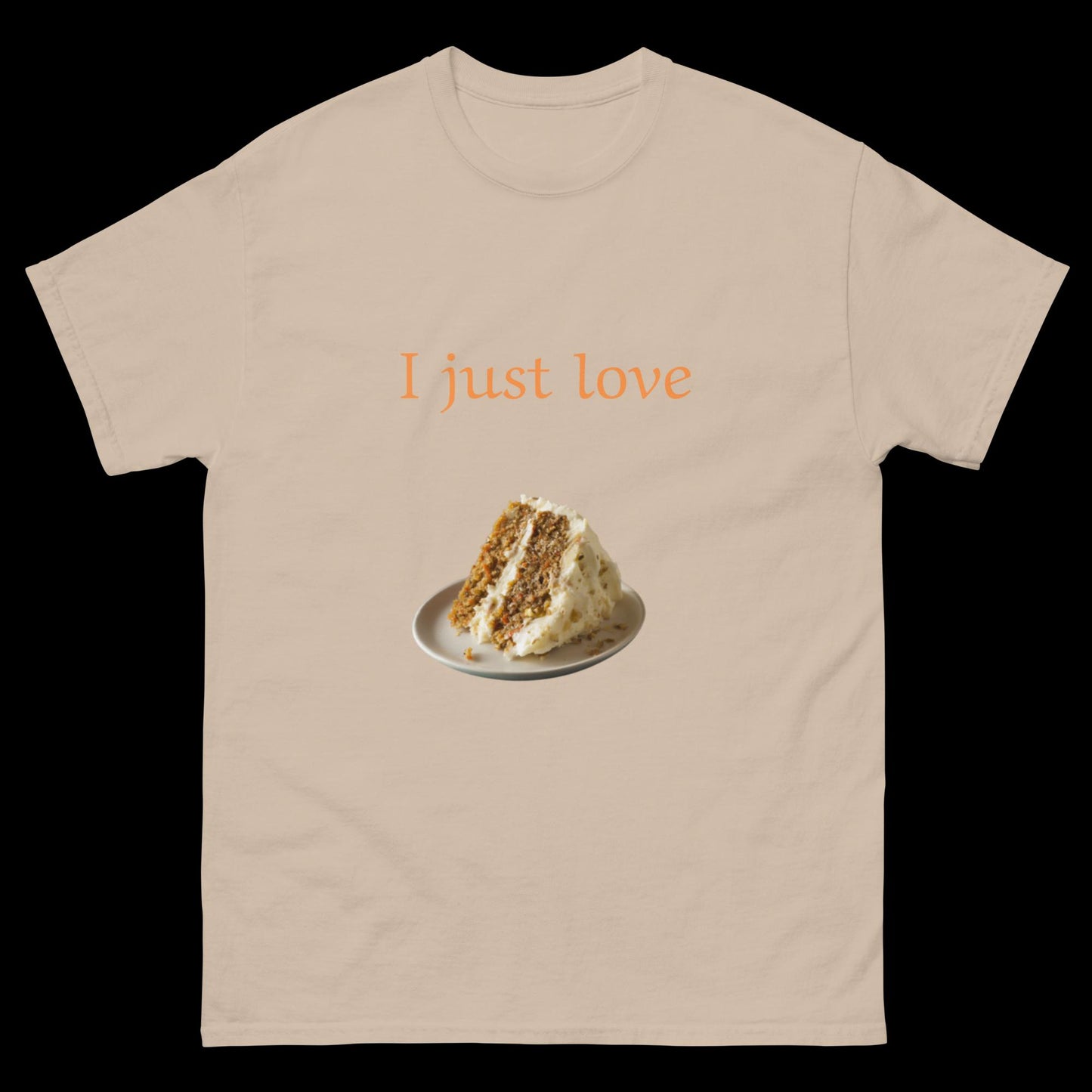 I just love cake Unisex classic tee