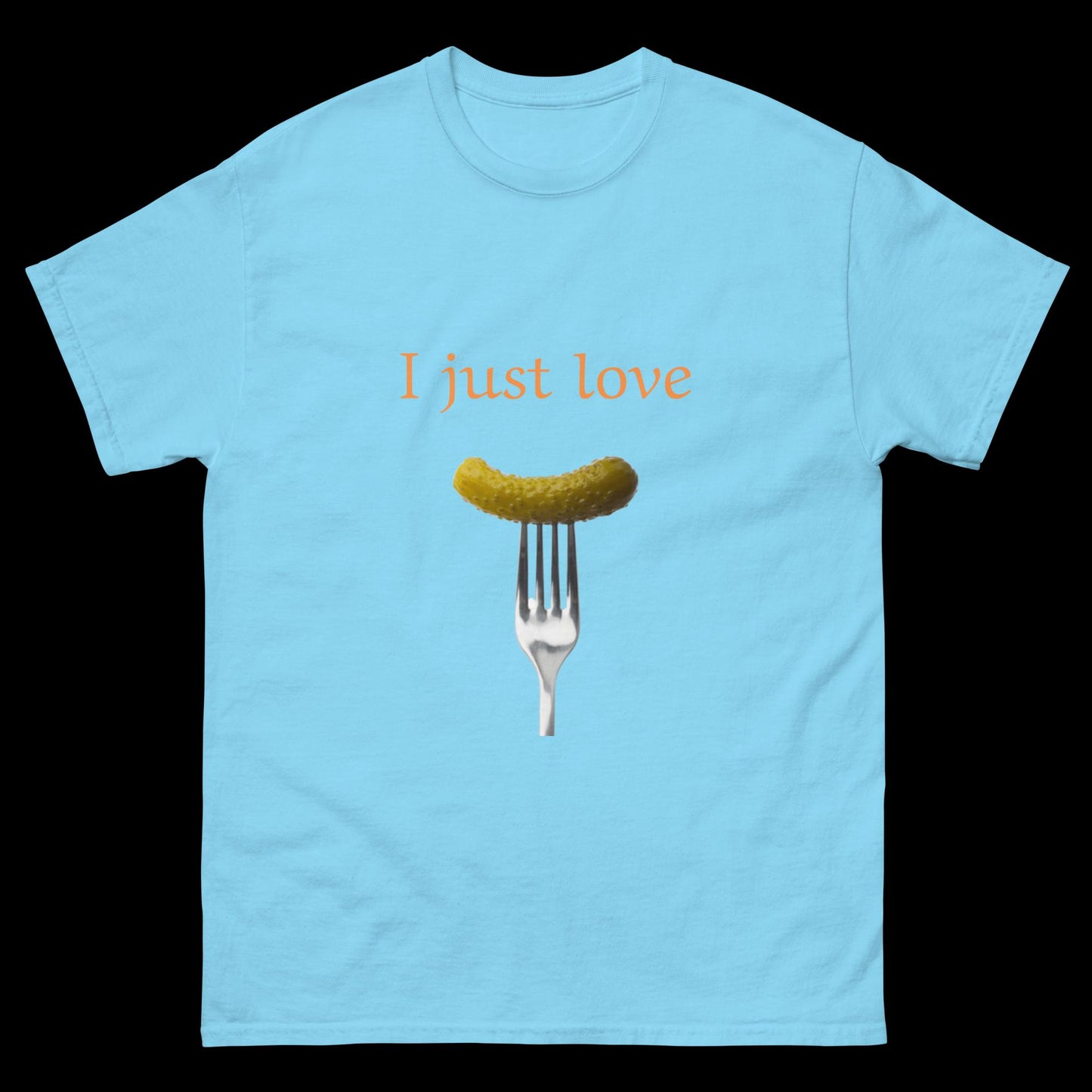 I just love pickles with fork Unisex classic tee