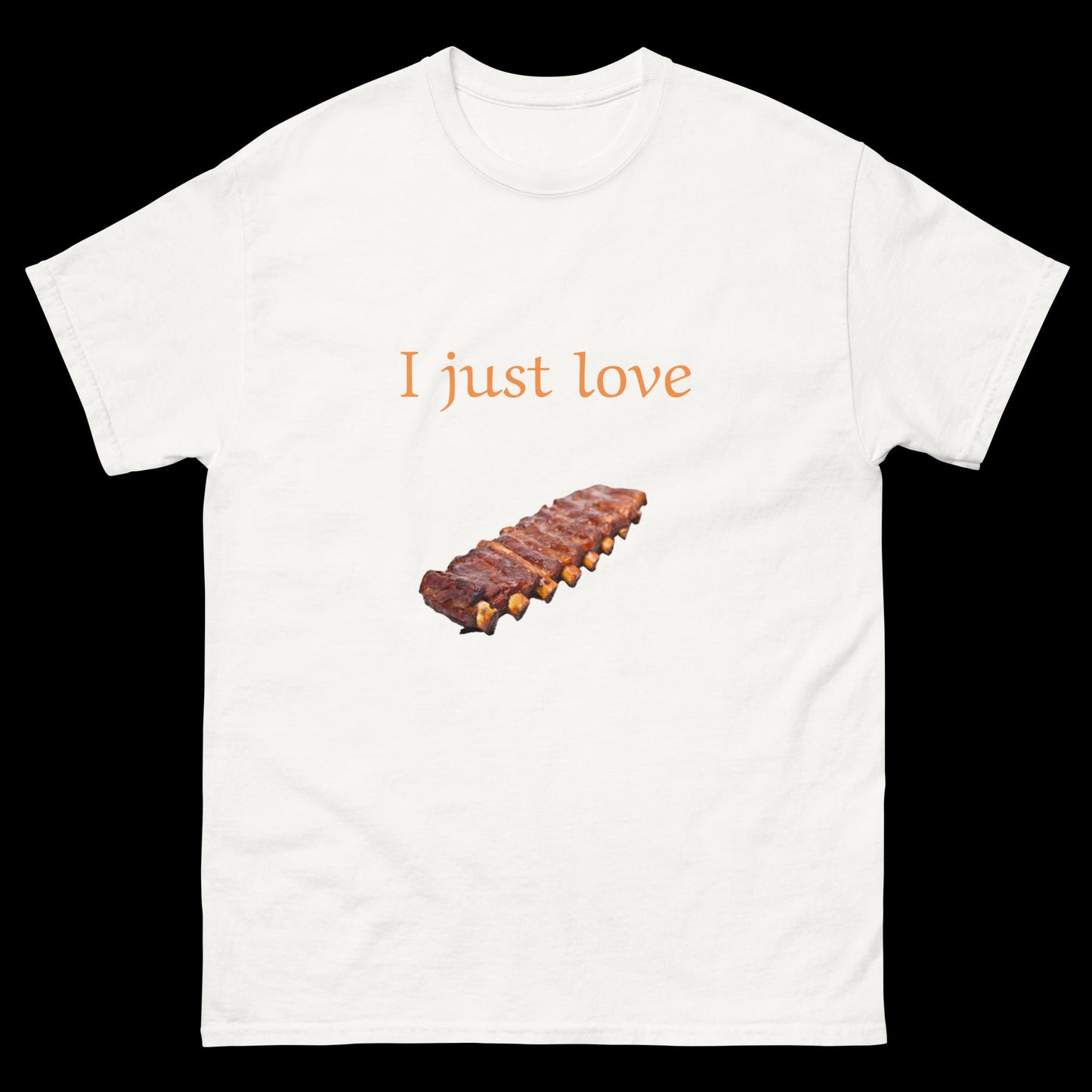 I just love barbecue Unisex classic tee