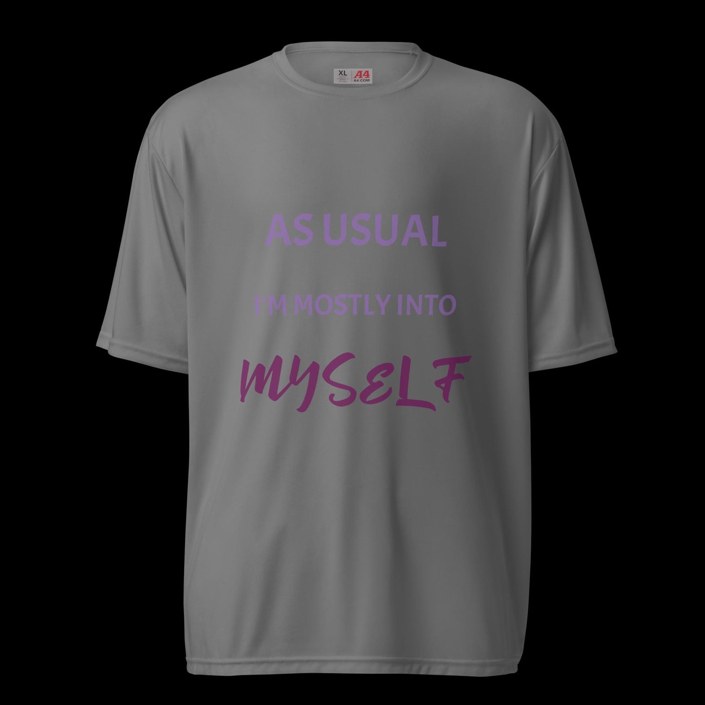 As Usual ... Unisex performance crew neck t-shirt