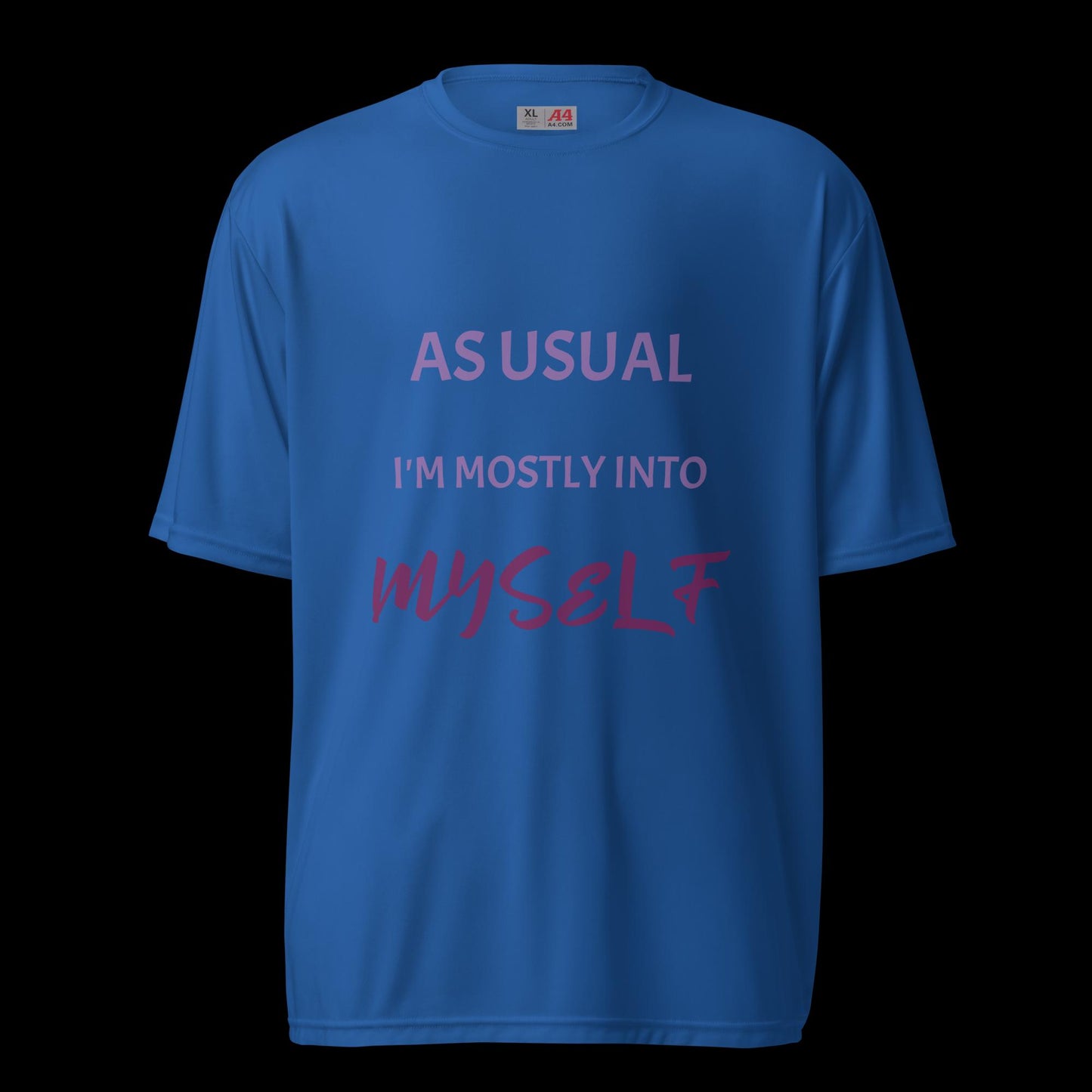 As Usual ... Unisex performance crew neck t-shirt