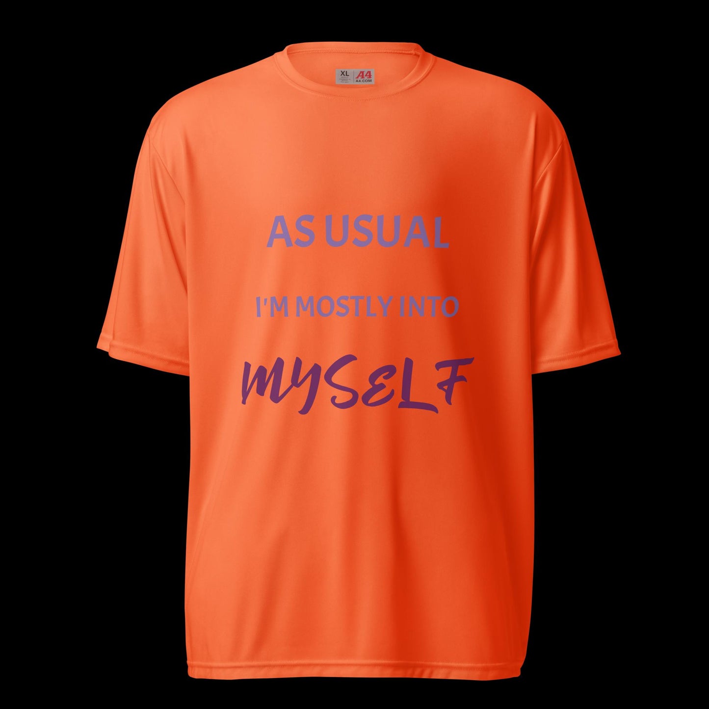 As Usual ... Unisex performance crew neck t-shirt