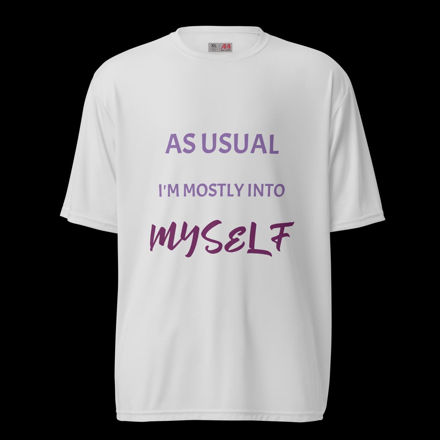 As Usual ... Unisex performance crew neck t-shirt